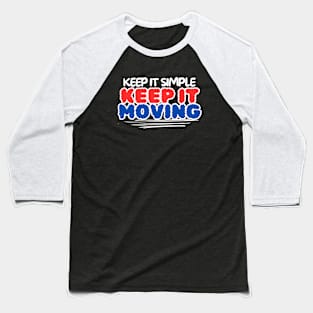 Keep it simple Baseball T-Shirt